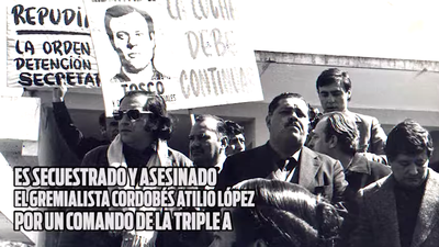 16 DE SEPTIEMBRE | ASESINATO DE ATILIO “EL NEGRO” LÓPEZ
