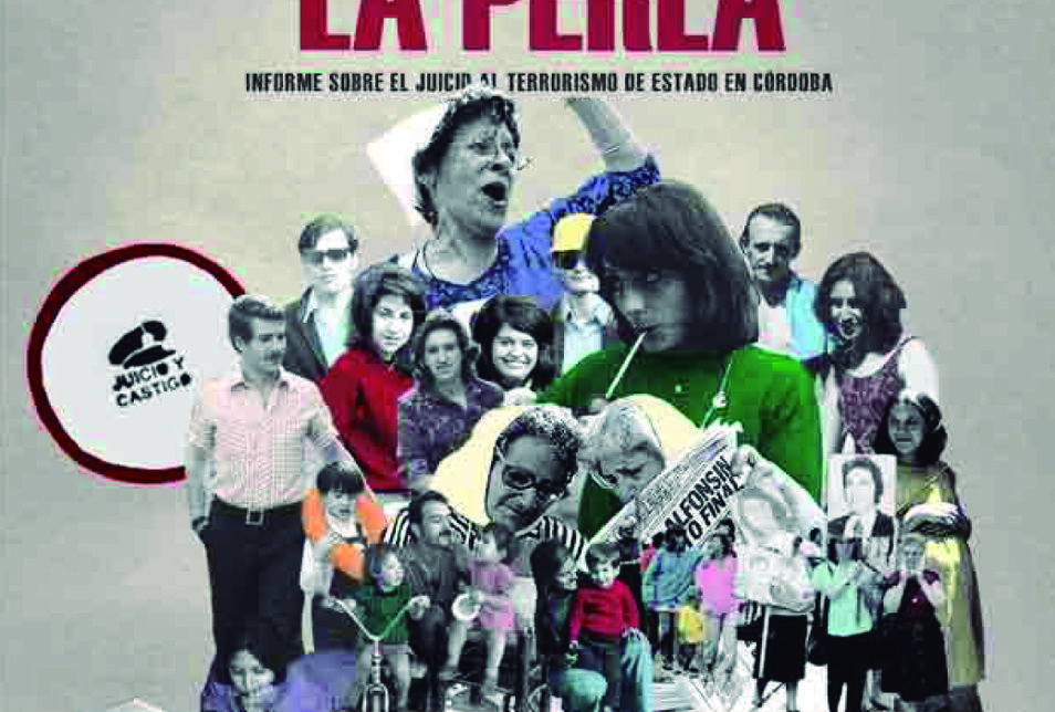 Megacausa “La Perla”. Informe sobre el Juicio al terrorismo de Estado en Córdoba.