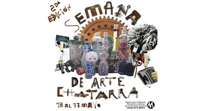 Segunda edición de la Semana de Arte Chatarra