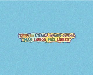 12va Feria Literaria "Más Libros, Más Libres"