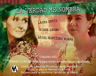 La verdad me nombra, por Laura Ortiz, Diana Lerma y Ariel Morán