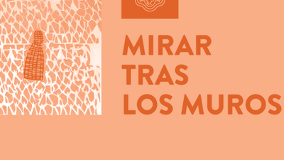 Tercer Informe "Mirar tras los Muros"